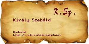 Király Szebáld névjegykártya